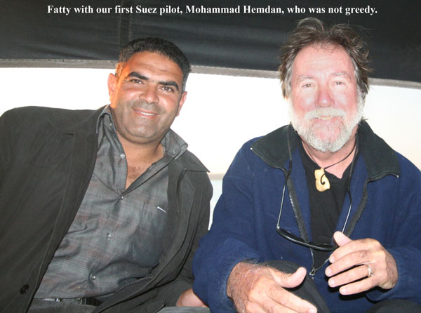 Mohamed Hemdan, our first Suez pilot, was a good sailor and nice guy. 